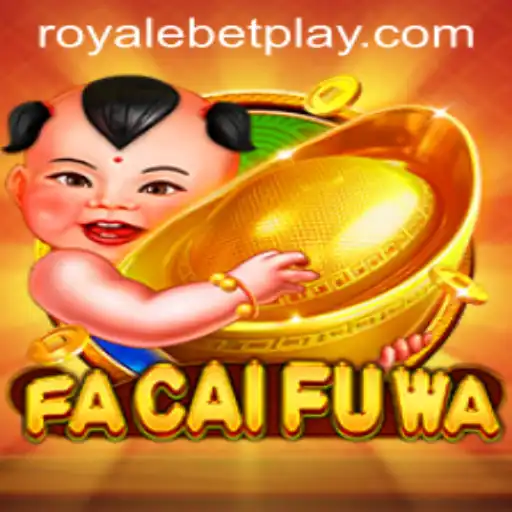 Exploring FaCaiFuWa: The Exciting Game Taking RoyaleBet by Storm