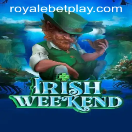 Experience the Thrill of IrishWeekend with RoyaleBet: A New Gaming Sensation