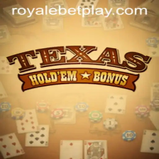Unveiling Texas Hold'em Bonus: The RoyaleBet Way