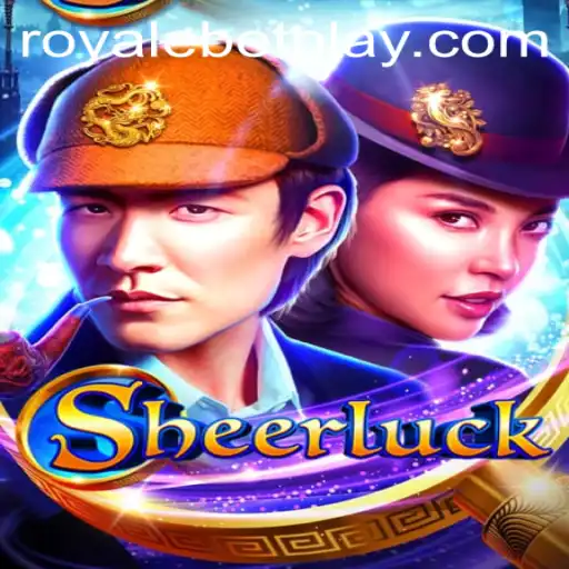 Discover the Exciting World of Sheerluck: A RoyaleBet Adventure